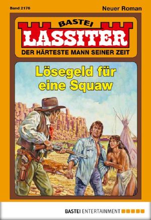 [Lassiter 2176] • Loesegeld für eine Squaw